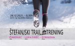 Trening trail Čakovec-Lopatinec-Štrigova, 26.12.2021. - NA ŠTEFANJE TRČIMO DO ŠTRIGOVE